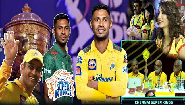 ২০২৫ আইপিএলের জন্য মুস্তাফিজকে রিটেইন করবে কিনা জানিয়ে দিল চেন্নাই ম্যানেজমেন্ট