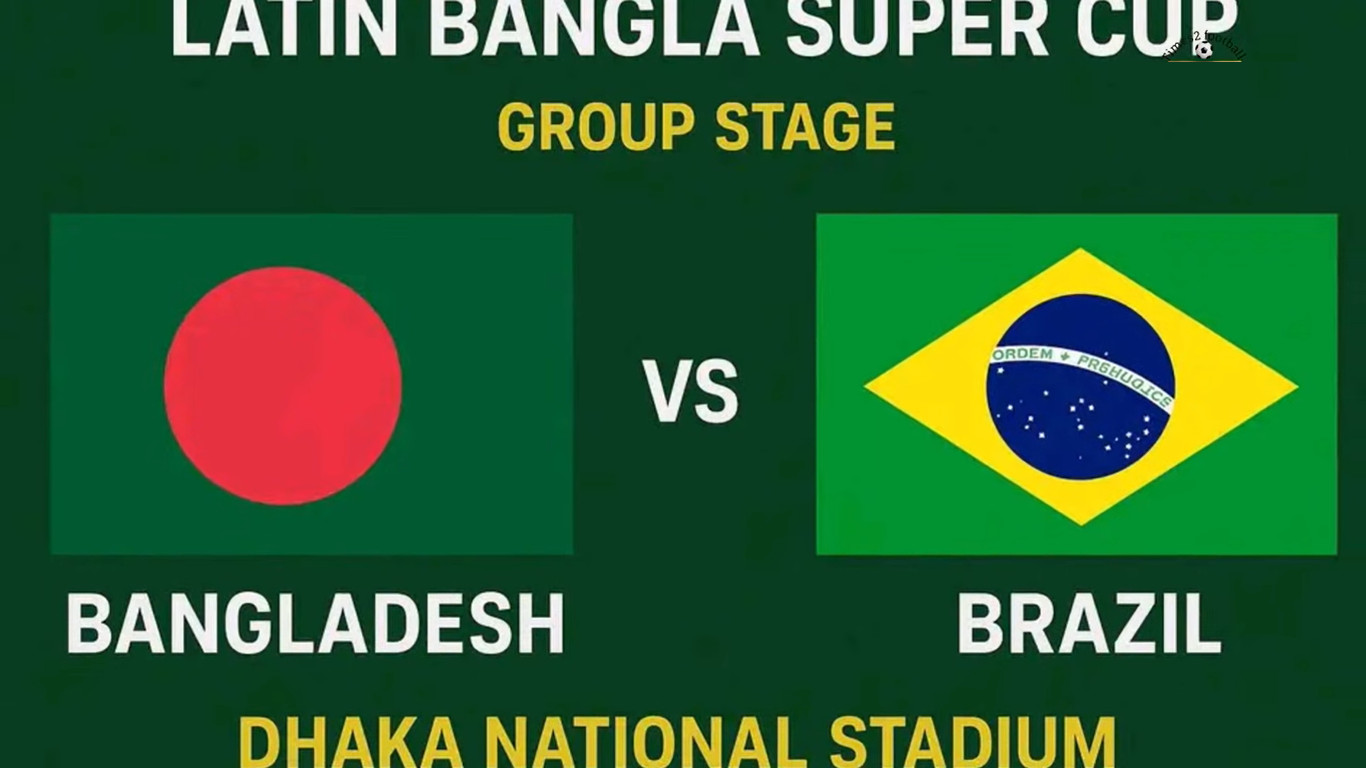 আজ বাংলাদেশ বনাম ব্রাজিল ম্যাচ: খেলাটি কখন, কোথায় ও কীভাবে দেখবেন লাইভ