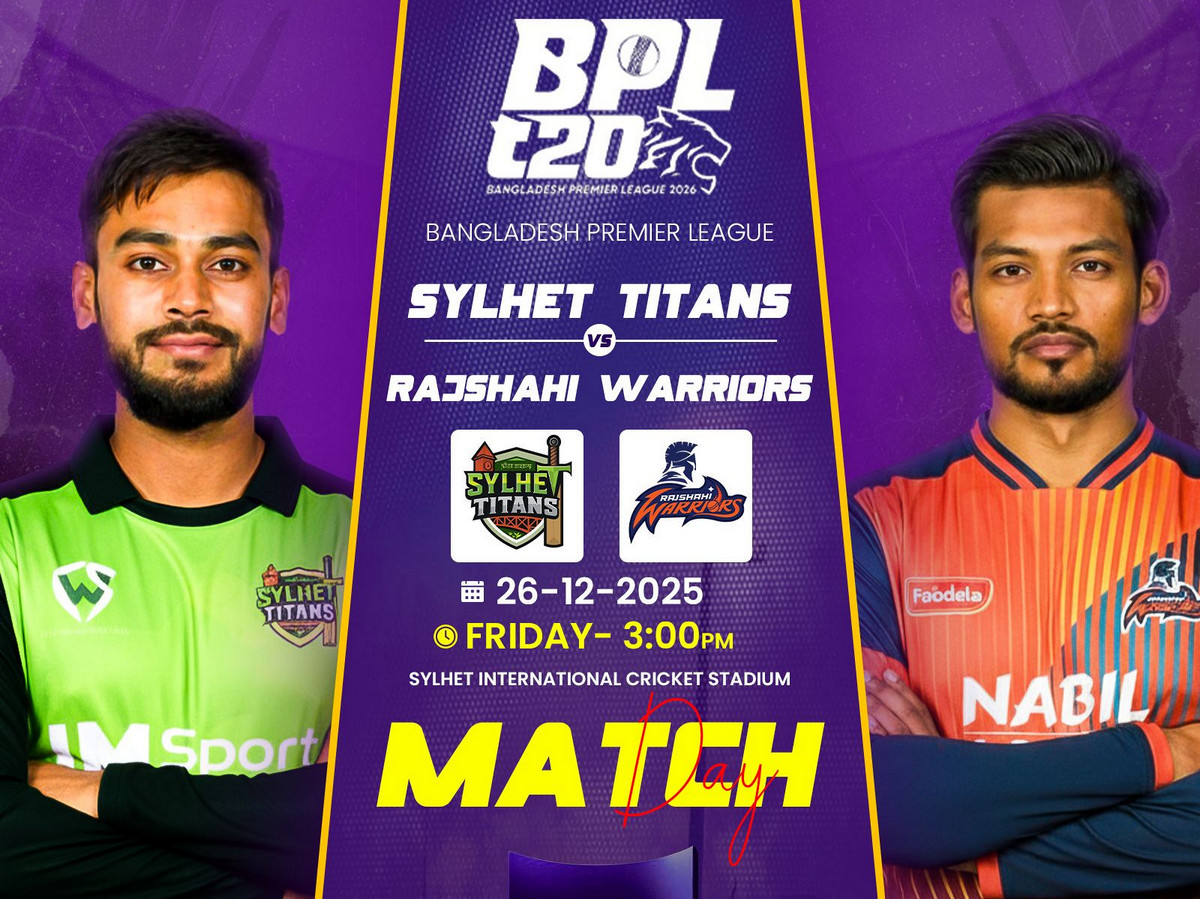 bpl live-সিলেট টাইটান্স বনাম রাজশাহী ওয়ারিয়র্স ম্যাচ: লাইভ দেখবেন যেভাবে