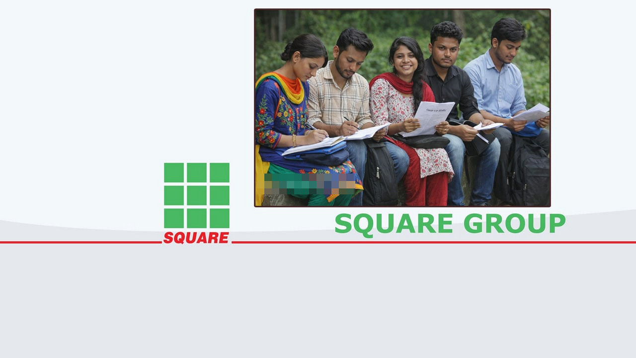 স্কয়ার গ্রুপে চাকরি: আবেদন শেষ হচ্ছে ২৬ মার্চ, দ্রুত আবেদন করুন