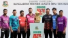 আজ বদলে যাবে বিপিএলের ইতিহাস