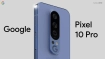Pixel 10 লঞ্চ ২১ আগস্ট: প্রি-অর্ডার, অফার ও স্পেসিফিকেশন