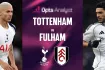 টটেনহাম বনাম ফুলহ্যাম: প্রেডিকশন, টিম নিউজ, লাইনআপ এবং লাইভ স্ট্রিমিং তথ্য