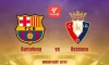 Barcelona vs Osasuna -প্রেডিকশন, টিম নিউজ, লাইনআপ ও সময়সূচি