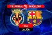 ভিয়ারিয়াল বনাম বার্সেলোনা: সরাসরি দেখুন এখানে Live