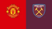 আজ ওয়েস্ট হ্যাম বনাম ম্যান ইউ ম্যাচ: দুই দলের সম্ভাব্য একাদশ ও প্রেডিকশন