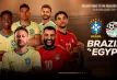 ব্রাজিল বনাম মিশর: কবে, কখন ম্যাচ জানুন সময়সূচি